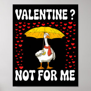 Für einsame Gans nicht Anti Valentinstag Poster
