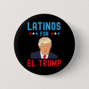 Für El Trump - Stolz auf den Wahltag für Trump Button