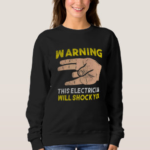 Für Elektroinstallateure Kabel Ampere Electrical Sweatshirt