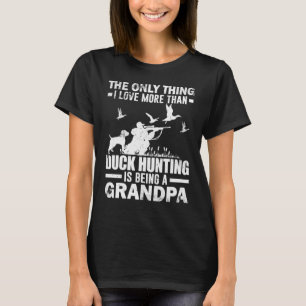 Für Entenjagd mit Großhund T-Shirt