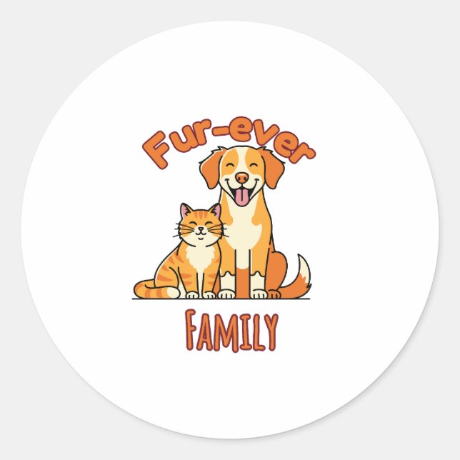 Fur‑ever Family – Funny Cat and Dog Lover Runder Aufkleber (Vorderseite)