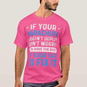 Für Fallschirmspringer Fallschirmspringen T-Shirt