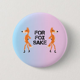 Für Fox Sake Foxes mit einer Uneinigkeit. Button
