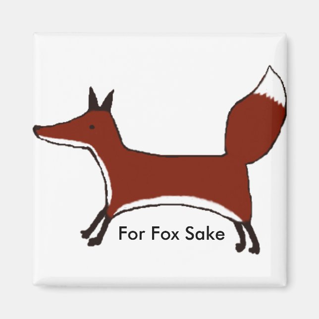 Für Fox Sake - Magnet - Original-Kunstwerke (Vorne)