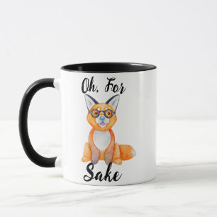 Für Fox Sake Pun Funny Novelty Tasse
