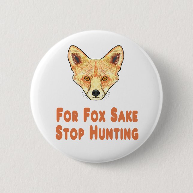 Für Fox Sake Stopp Jagd Button (Vorderseite)