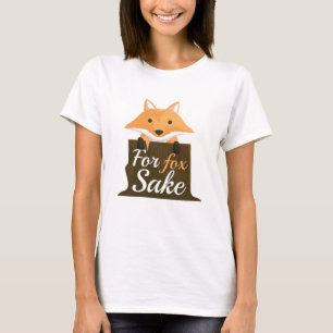 Für Fox Sake T-Shirt