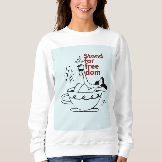 Für Freiheit eintreten Sweatshirt (Vorderseite)