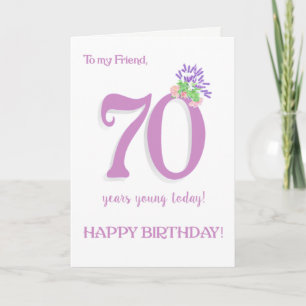 Für Friend 70. Geburtstag Lavendel und Rose Card Karte