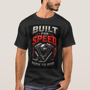 ⚡ Für Geschwindigkeit gebaut Motorrad-Rennfahrer � T-Shirt