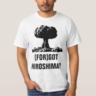 (FÜR) GOT HIROSHIMA? T-Shirt