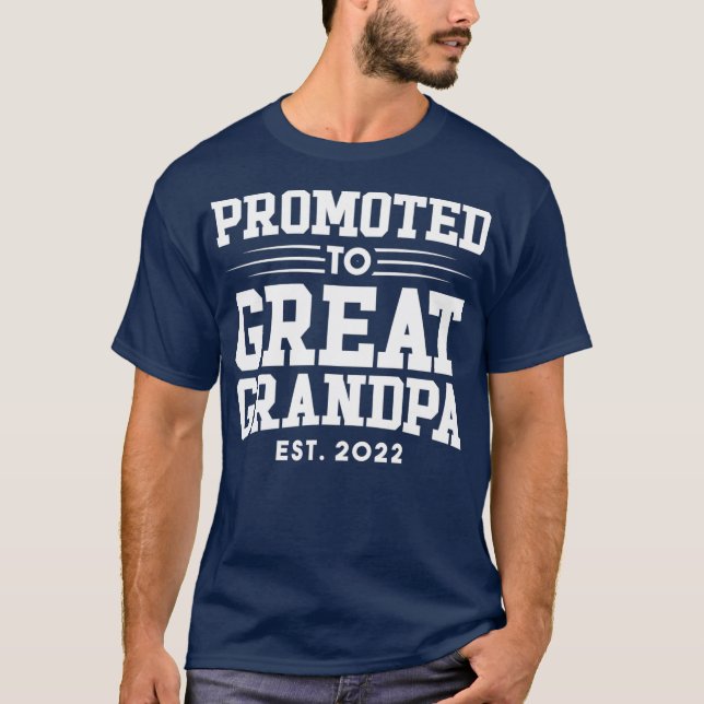 Für Großvater 2022 befördert New Great Opa T-Shirt (Vorderseite)