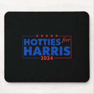 Für Harris 24 Hotties für Harris 2024 T-Shirt 2 Mousepad