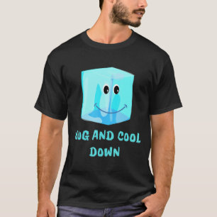 für heißes Wetter Umarmung eines Eiswürfels T-Shirt