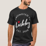 Für Hubby-Kalligrafie T-Shirt<br><div class="desc">Der moderne Spaß,  der zu einem Kalligraphie-Shirt mit einjährigem Bestehen befördert wird,  ist ein perfektes Hochzeitsgeschenk für das zukünftige Shirt.</div>