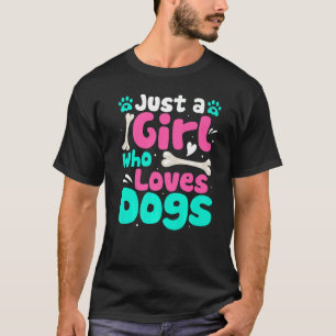 Für Hunde nur ein Mädchen, das Hunde Liebe T-Shirt