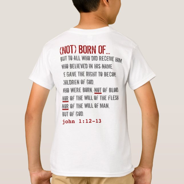 für IHN (Jugend): Matthew-3:2 + John-1:12 - 13 T-Shirt (Rückseite)