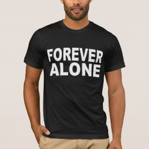 FÜR IMMER ALLEIN T-Shirt