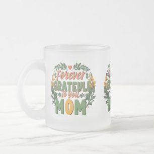 Für immer dankbar, Mama - Mattierte Tasse aus Glas