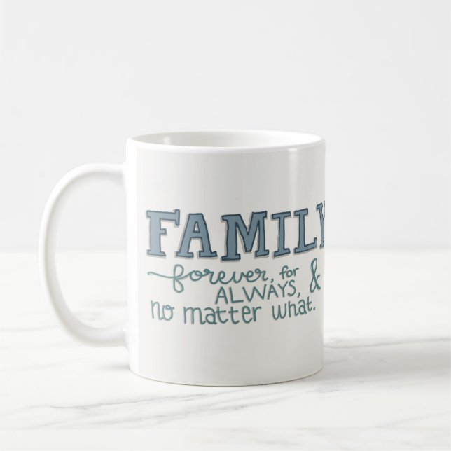 Für immer Familien-Tasse Kaffeetasse (Links)