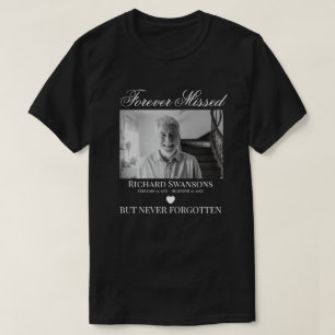Für immer fehlte, aber nie vergessen Foto Memorial T-Shirt