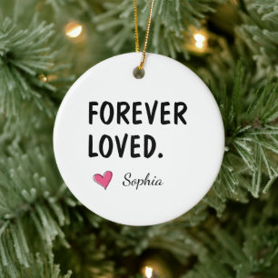 Für immer geliebtes personalisiertes Geschenk für Keramik Ornament