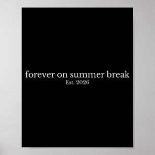 Für immer in den Sommerferien Est 2026 Ruhestand Poster