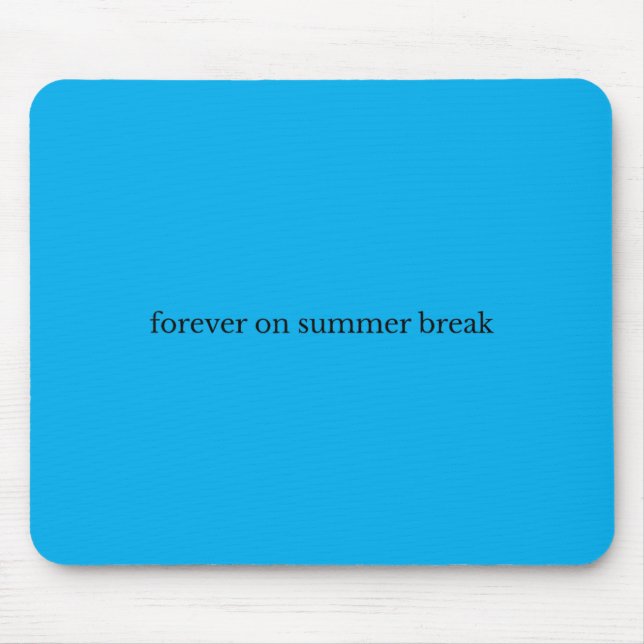 Für immer in den Sommerferien Mousepad (Vorne)