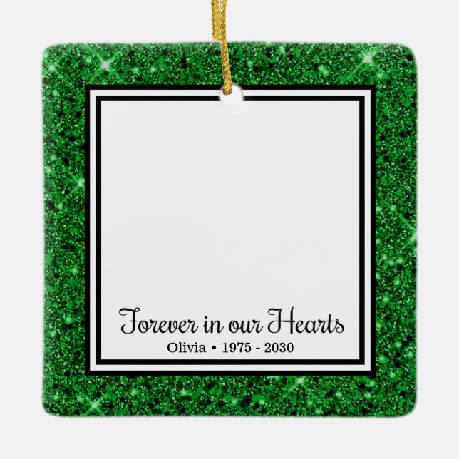 Für immer in unserem Herzen Green Glitzer Memorial Keramikornament (Vorderseite)