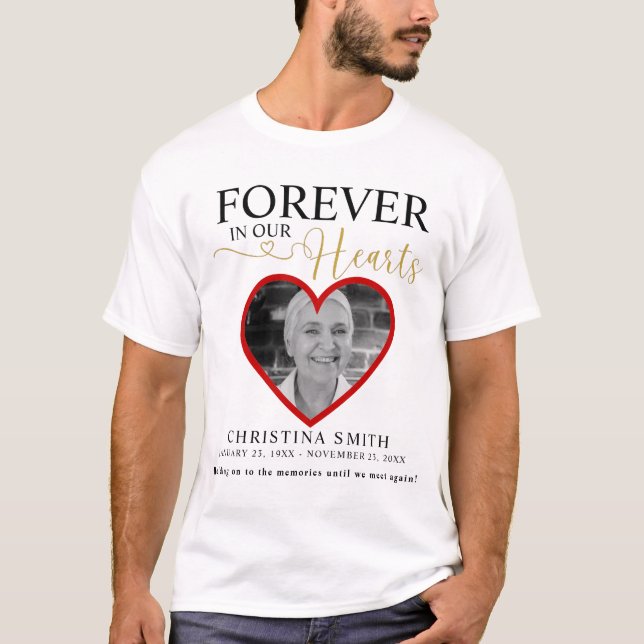 Für immer in unseren Herzen Beerdigung Foto Memori T-Shirt (Vorderseite)