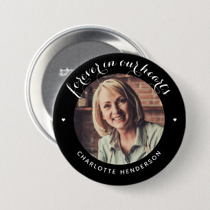 'Für immer in unseren Herzen'-Foto-Tribut-Button Button