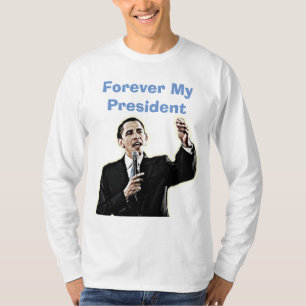 Für immer mein Präsident Barack Obama Support Shir T-Shirt
