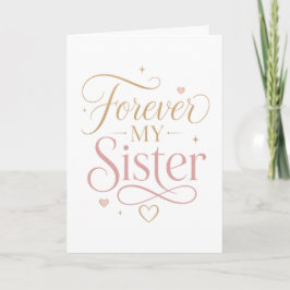 Für immer meine Schwester Elegante rosa Gold-Typog Karte
