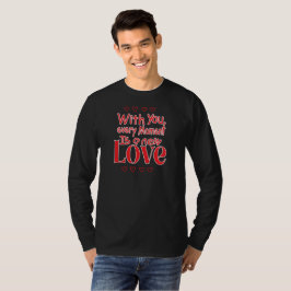 Für immer neue Liebe Romantischer Spruch T-Shirt