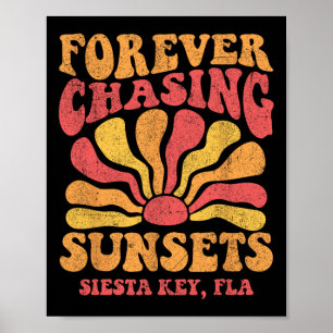 Für immer Sonnenuntergänge jagen Siesta Key Beach Poster