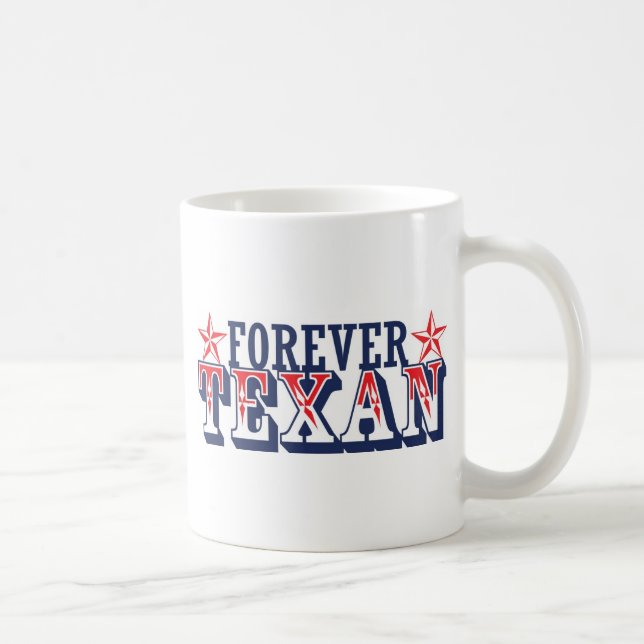 Für immer Texan Tasse (Rechts)
