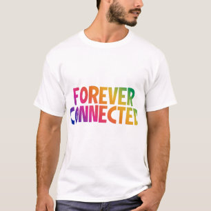 Für immer verbunden T-Shirt