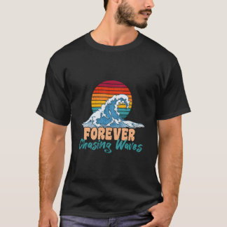 Für immer Wellen im Sommer jagen S T-Shirt