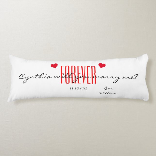 Für immer wirst du mich Body Pillow heiraten Seitenschläferkissen (Vorderseite)