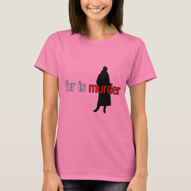 Fur ist Mord T-Shirt (Vorderseite)