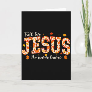 Für Jesus fallen Er verlässt den Herbst nie Christ Karte