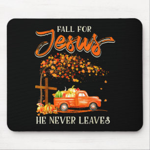 Für Jesus fallen Er verlässt den Kürbislaster nie Mousepad