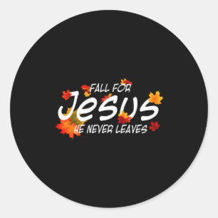 Für Jesus fallen, er verlässt dich nie Shirt Chris Runder Aufkleber