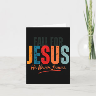 Für Jesus fallen, Er verlässt nie Christlicher Her Karte