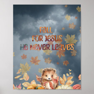 Für Jesus fallen, Er verlässt nie Design Poster