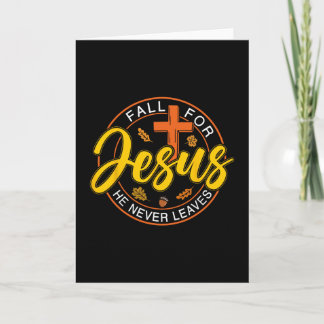 Für Jesus fallen, er verlässt niemals den Herbst c Karte