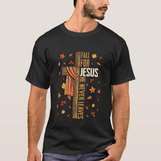 Für Jesus fallen Er verlässt niemals Herbst Christ T-Shirt