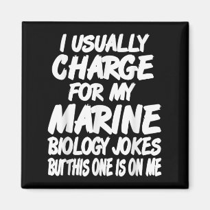 Für Jokes aus der Meeresbiologie bezahle ich diese Magnet