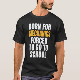 Für Mechaniker geboren T-Shirt