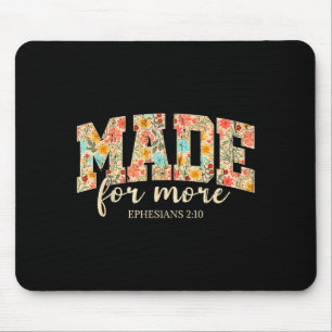 Für mehr gemacht, Epheser 2 10 Floral, Christlich  Mousepad
